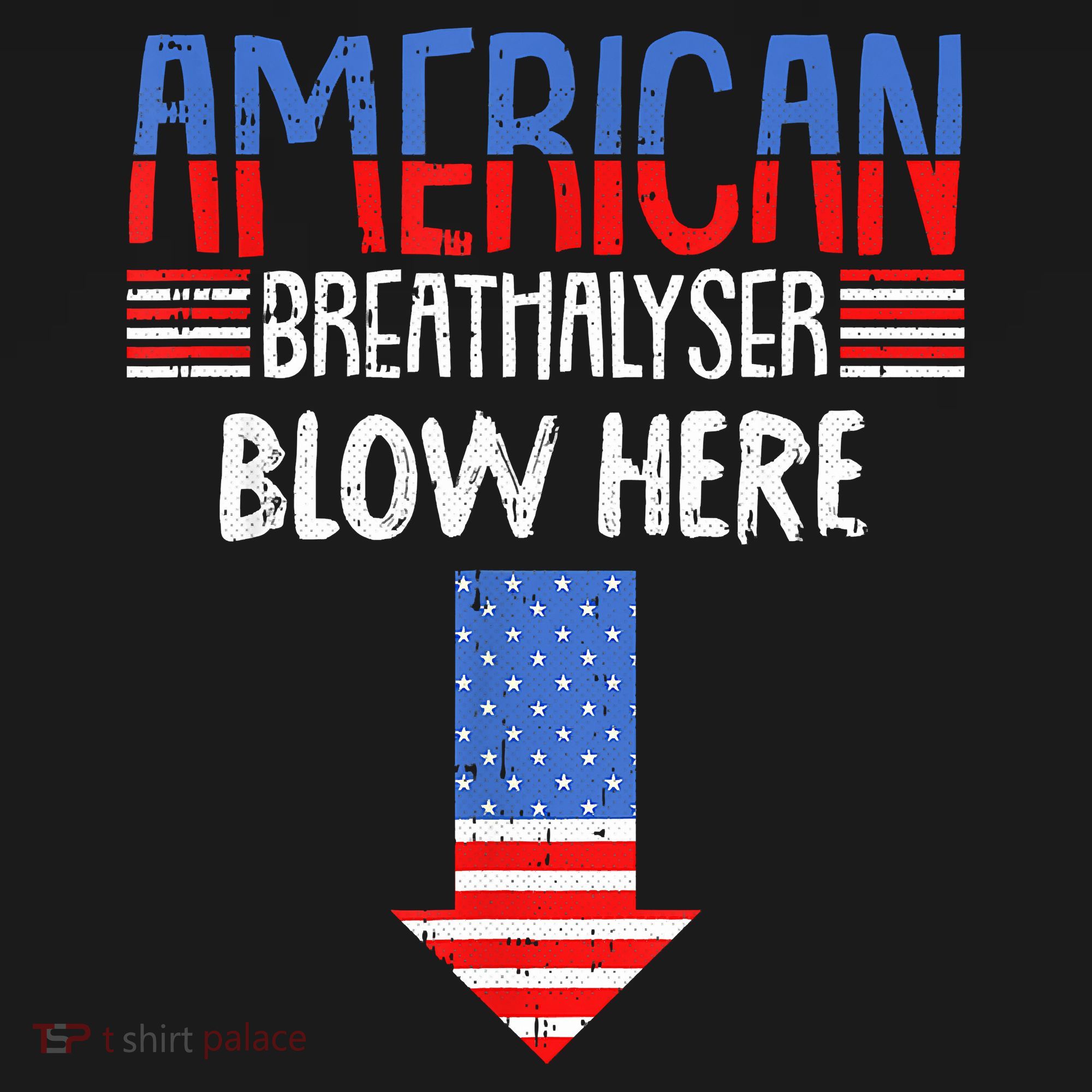 Breathalyzer Blow Here Funny 4th Of July Funny American Flag T-Shirt