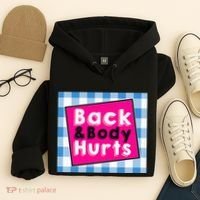 Back Body Hurts Humorous Quote Workout Gym Hoodie thumb 4