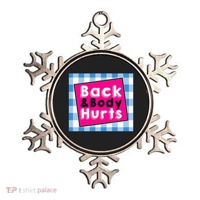 Back Body Hurts Humorous Quote Workout Gym Ornament