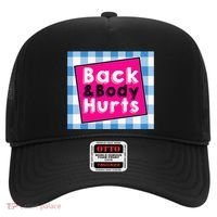 Back Body Hurts Humorous Quote Workout Gym Hat thumb 0