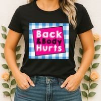 Back Body Hurts Humorous Quote Workout Gym Women's T-Shirt thumb 2