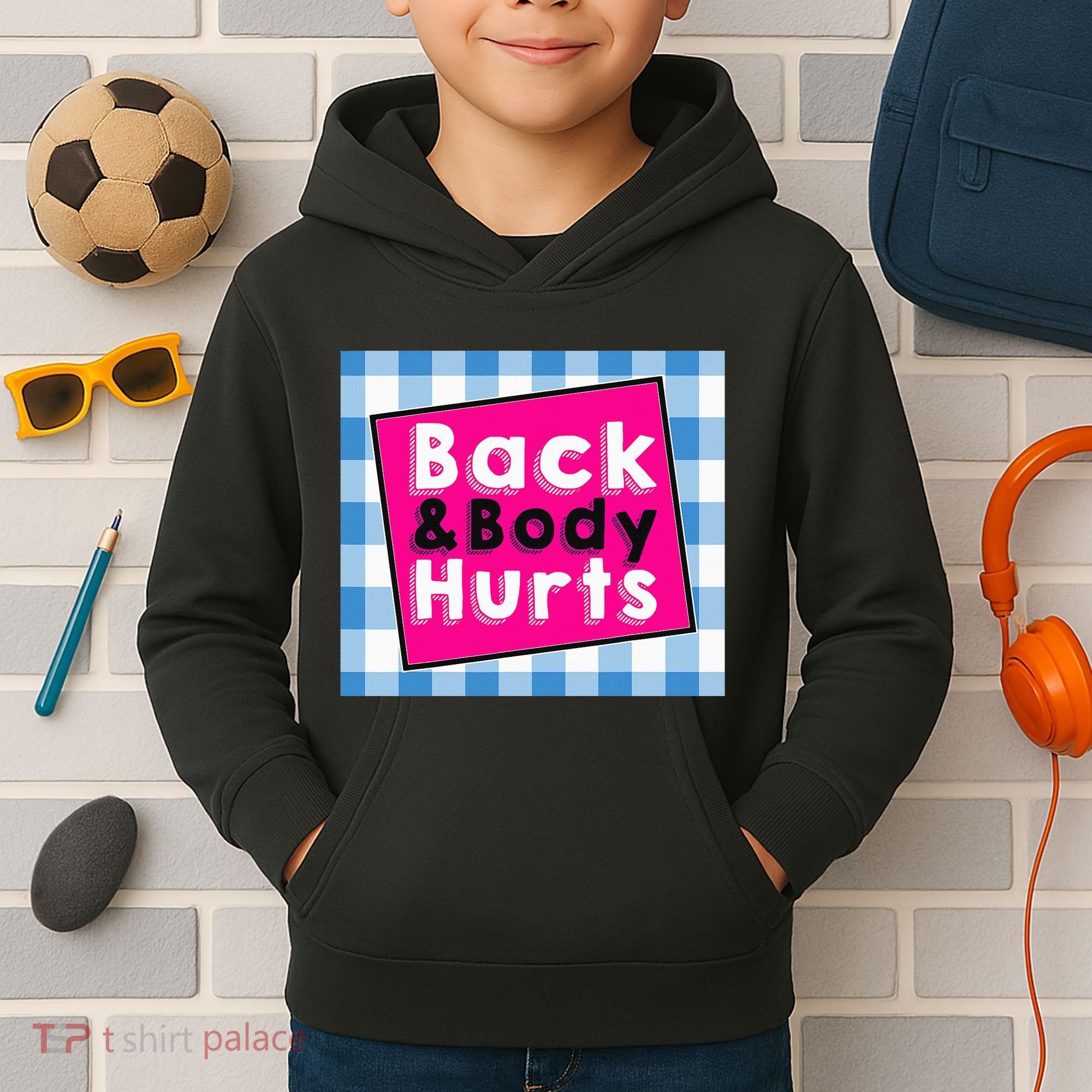 Back Body Hurts Humorous Quote Workout Gym Kids Hoodie