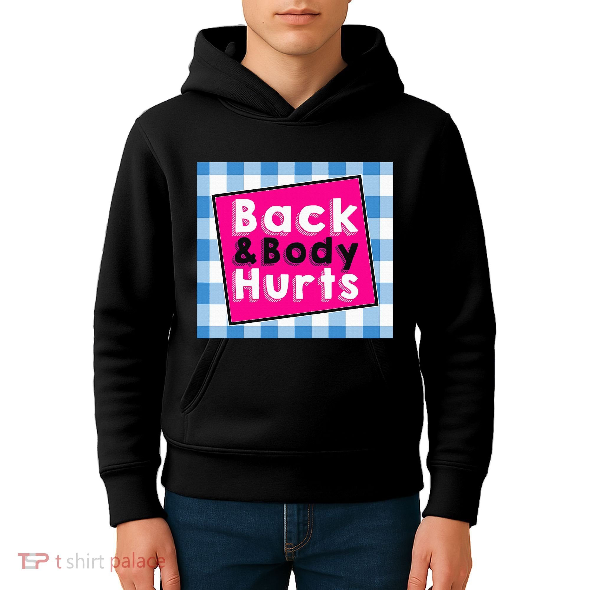 Back Body Hurts Humorous Quote Workout Gym Kids Hoodie