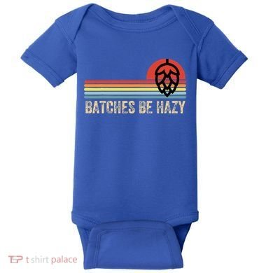 Batches Be Hazy Ipa Craft Beer For Wo Vintage Baby Bodysuit