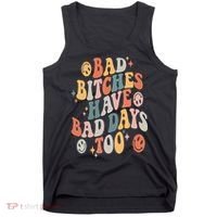 Bad Bitches Have Bad Days Too Funny Sarcastic Humor Retro Tank Top thumb 0