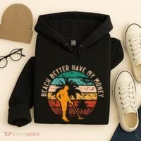 Beach Better Have My Money Beachcombing Beachcomber Hoodie thumb 4
