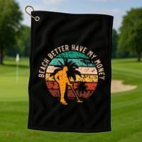 Beach Better Have My Money Beachcombing Beachcomber Golf Towel thumb 1