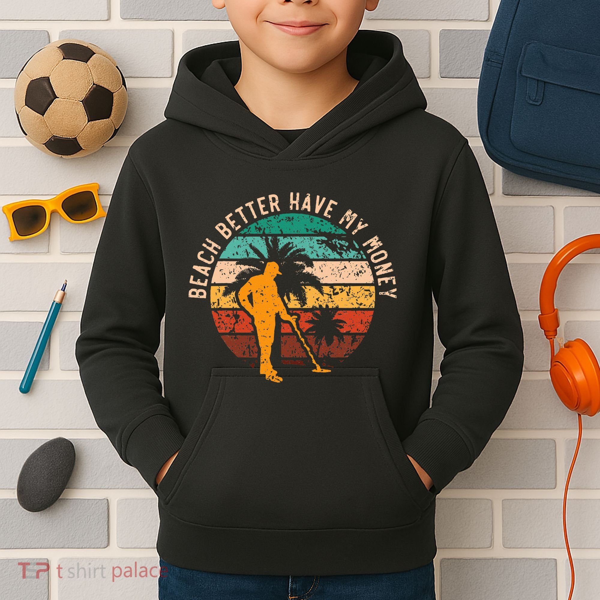 Beach Better Have My Money Beachcombing Beachcomber Kids Hoodie