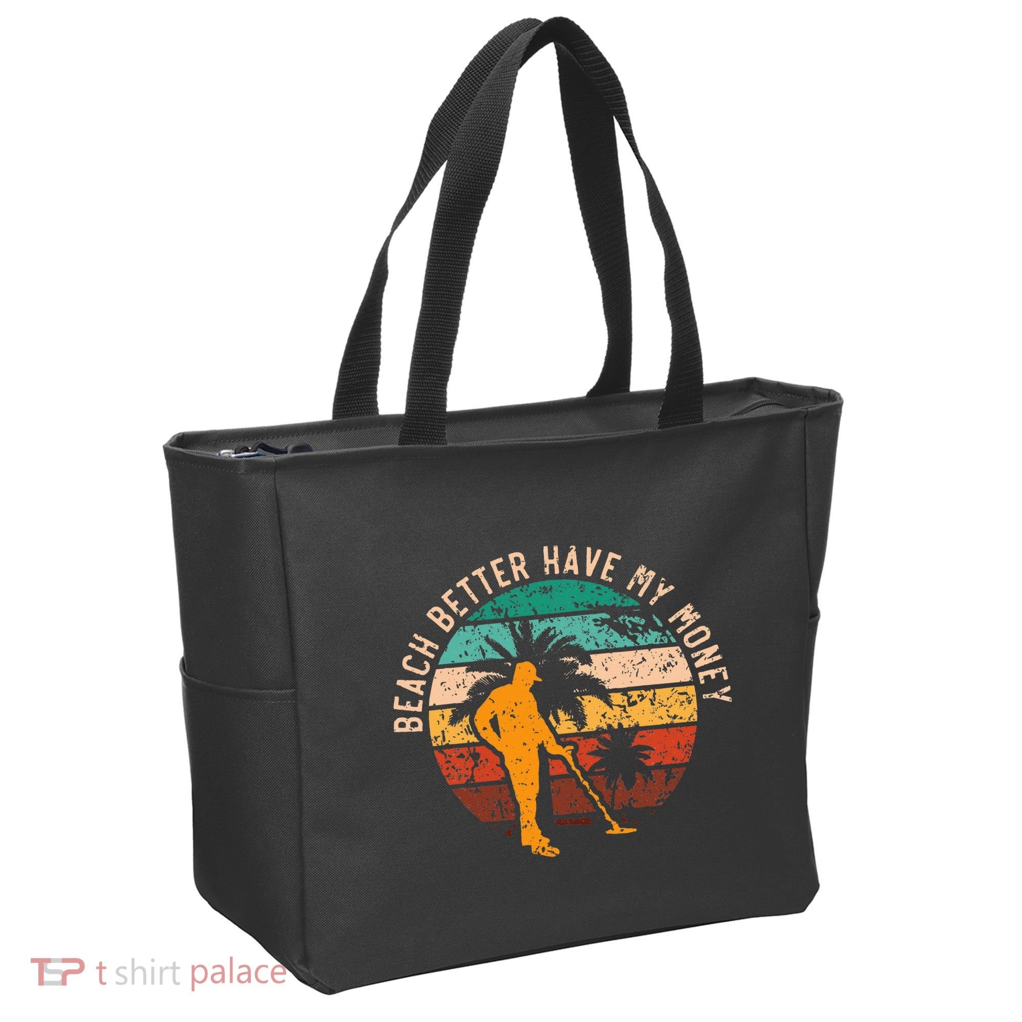 Beach Better Have My Money Beachcombing Beachcomber Tote Bag