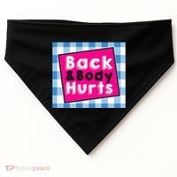 Back Body Hurts Humorous Quote Workout Top Gym USA-Made Doggie Bandana thumb 0