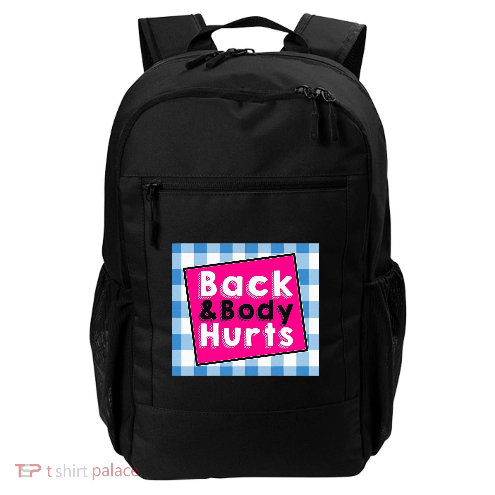 Back Body Hurts Humorous Quote Workout Top Gym Backpack