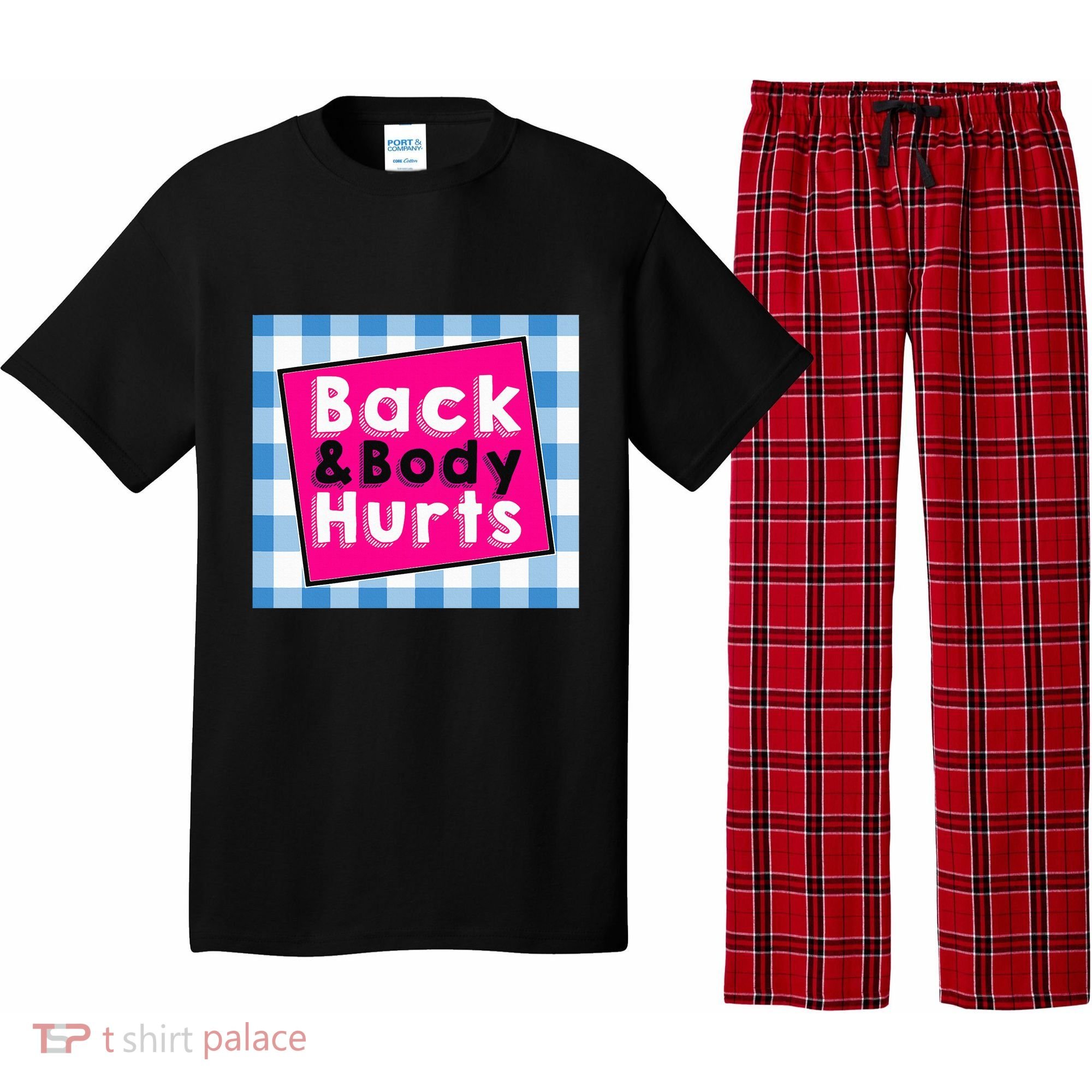 Back Body Hurts Humorous Quote Workout Top Gym Pajama Set