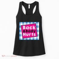 Back Body Hurts Humorous Quote Workout Top Gym Women's Tank Top thumb 0