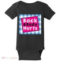 Back Body Hurts Humorous Quote Workout Top Gym Baby Bodysuit thumb 0