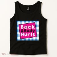 Back Body Hurts Humorous Quote Workout Top Gym Tank Top thumb 2