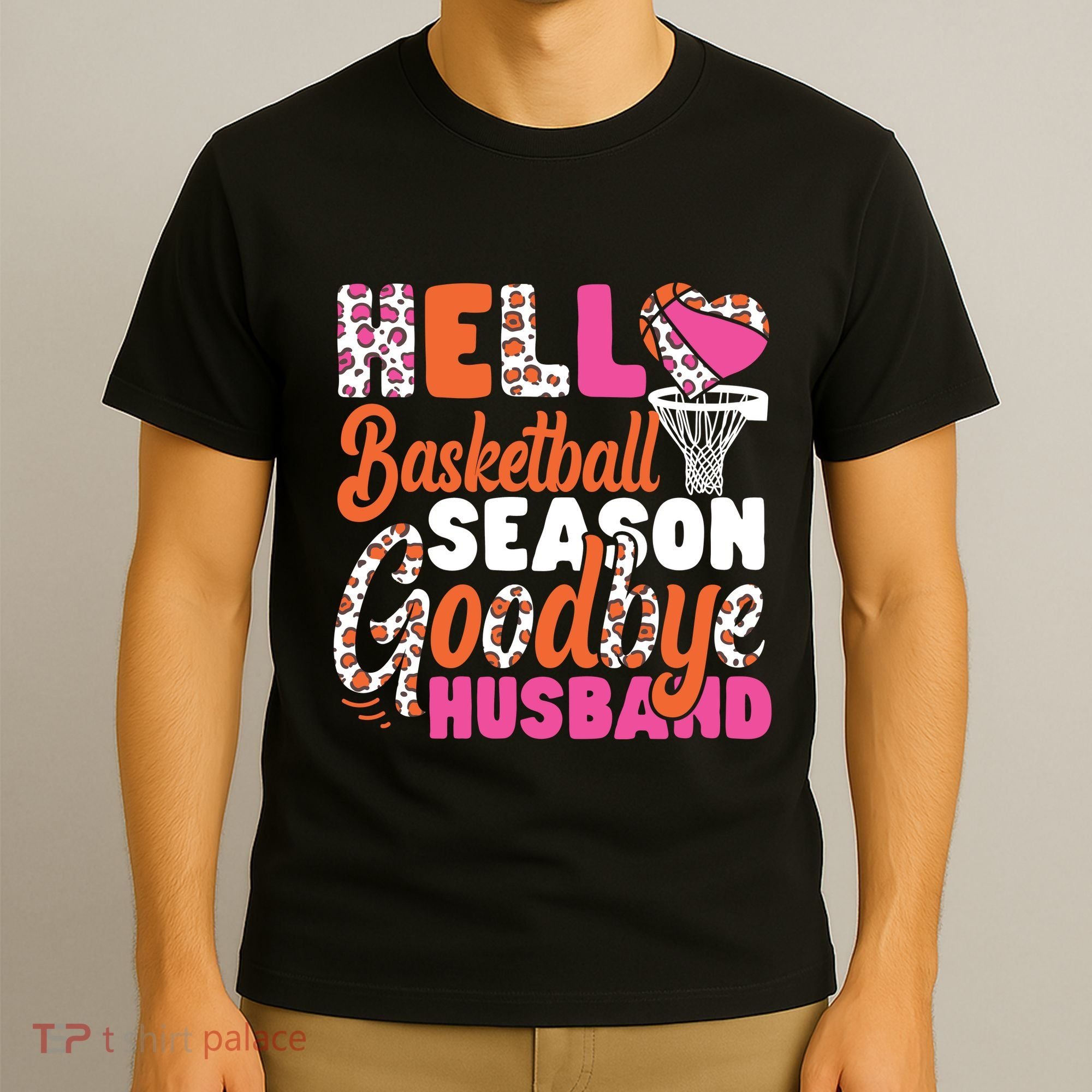 Basketball Bball Husband Wife Hello Basketball Season T-Shirt
