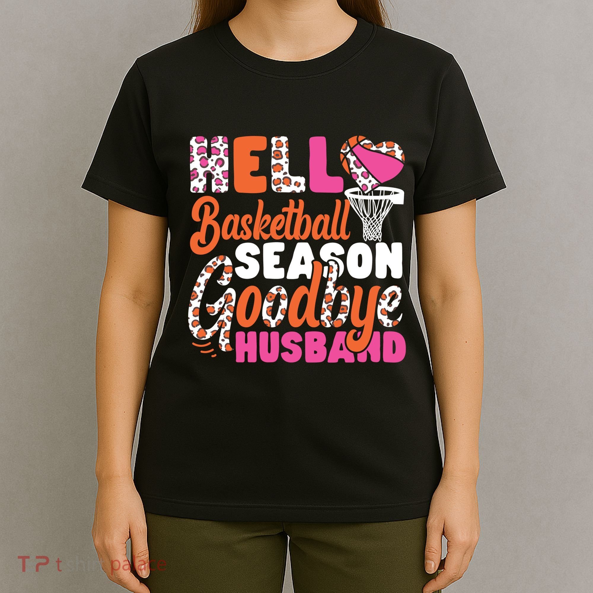 Basketball Bball Husband Wife Hello Basketball Season T-Shirt