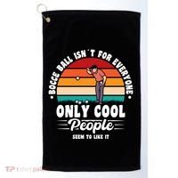 Bocce Ball Isnt For Everyone Bocce Ball Great Gift Golf Towel thumb 0