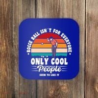 Bocce Ball Isnt For Everyone Bocce Ball Great Gift Coaster thumb 0