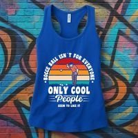 Bocce Ball Isnt For Everyone Bocce Ball Great Gift Women's Tank Top thumb 3
