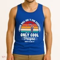 Bocce Ball Isnt For Everyone Bocce Ball Great Gift Tank Top thumb 3