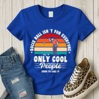 Bocce Ball Isnt For Everyone Bocce Ball Great Gift Women's T-Shirt thumb 3