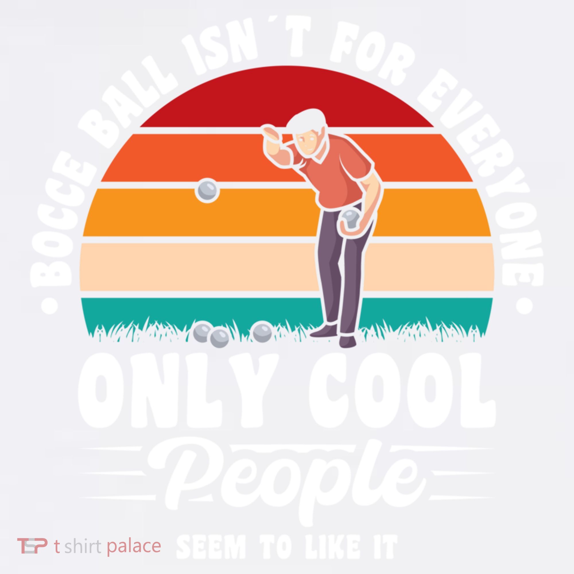 Bocce Ball Isnt For Everyone Bocce Ball Great Gift Garment-Dyed Sweatshirt