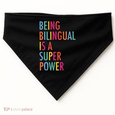 Being Bilingual Is A Super Power Teacher USA-Made Doggie Bandana
