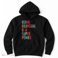 Being Bilingual Is A Super Power Teacher Hoodie thumb 0