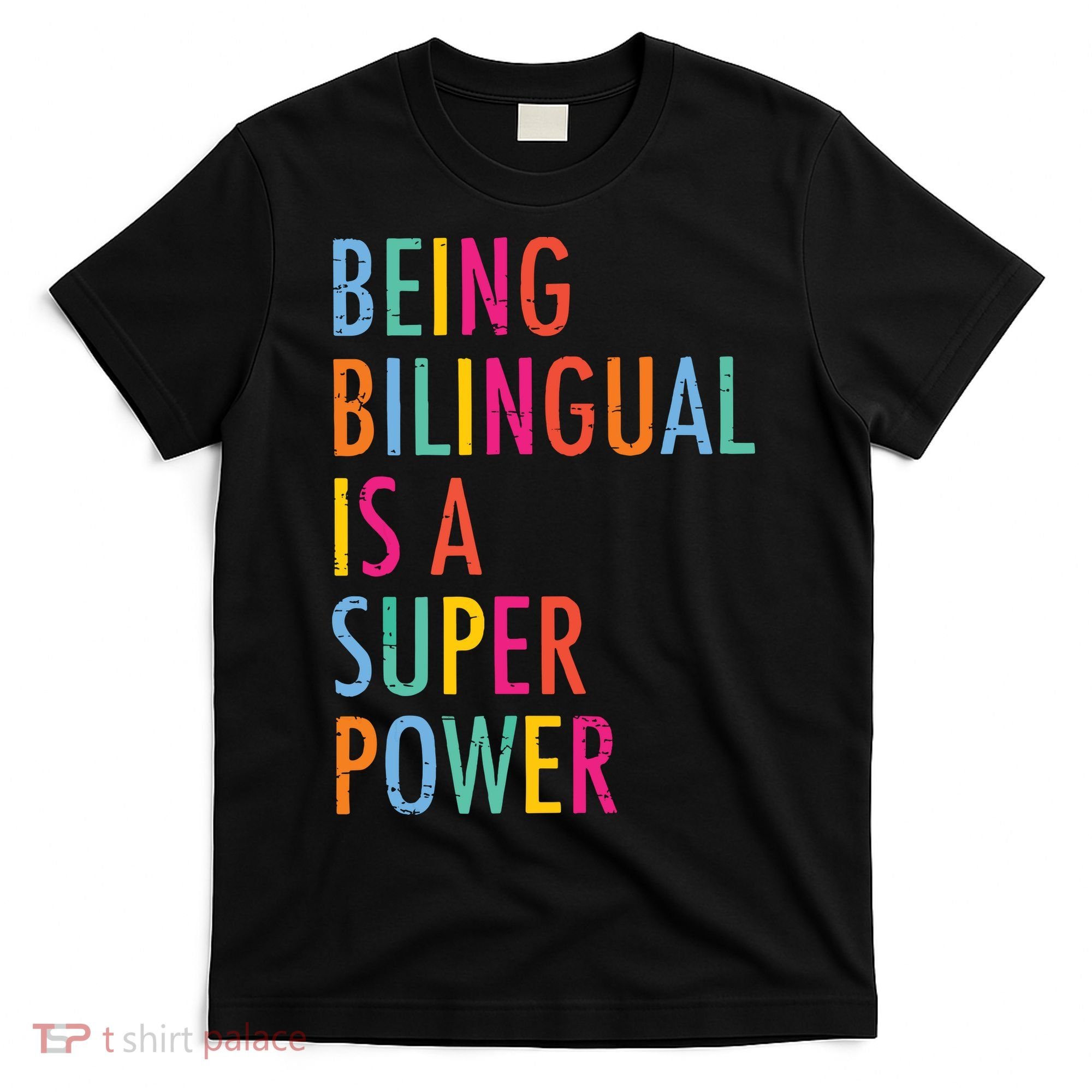 Being Bilingual Is A Super Power Teacher T-Shirt