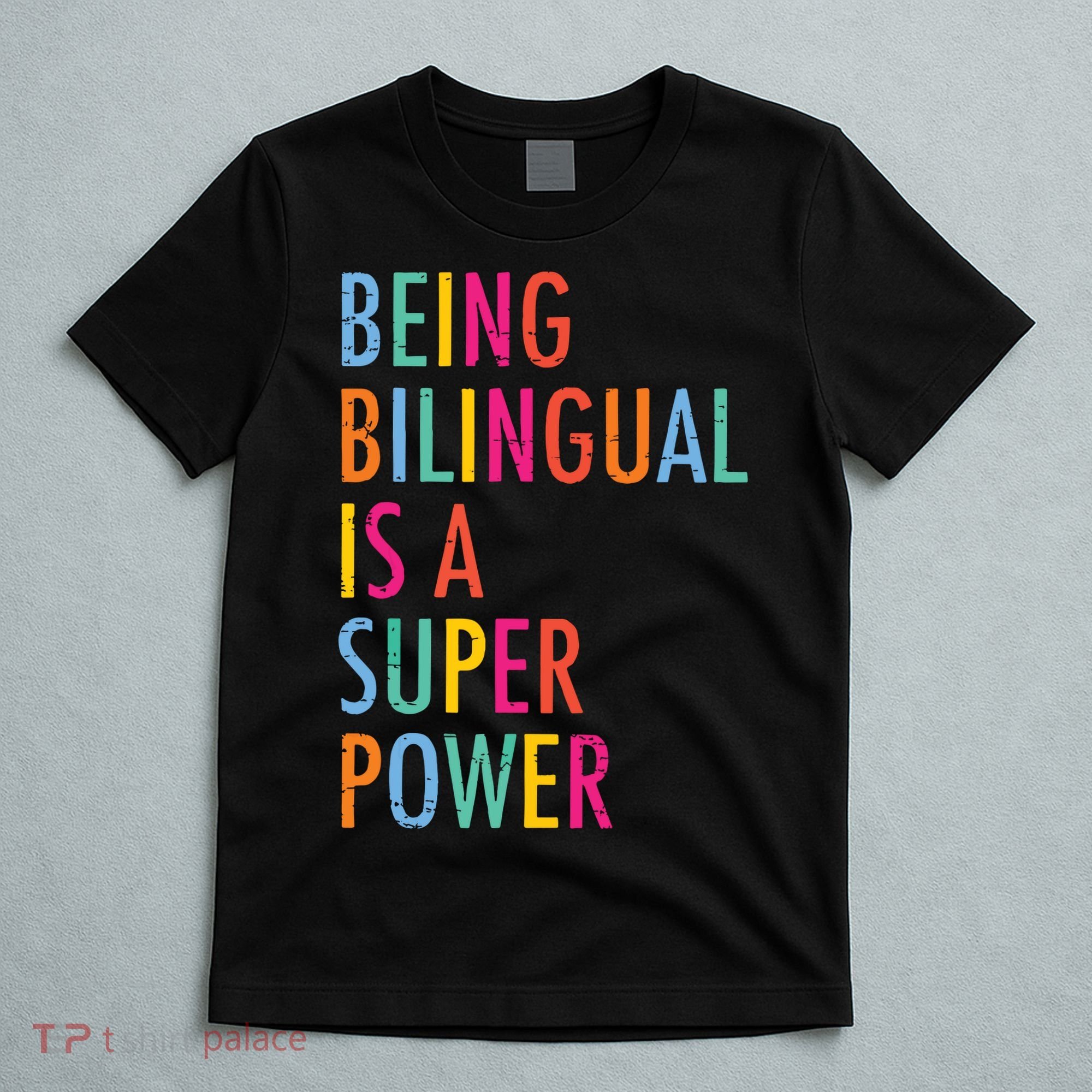 Being Bilingual Is A Super Power Teacher T-Shirt