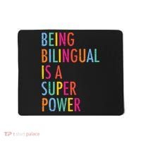 Being Bilingual Is A Super Power Teacher Mousepad thumb 0