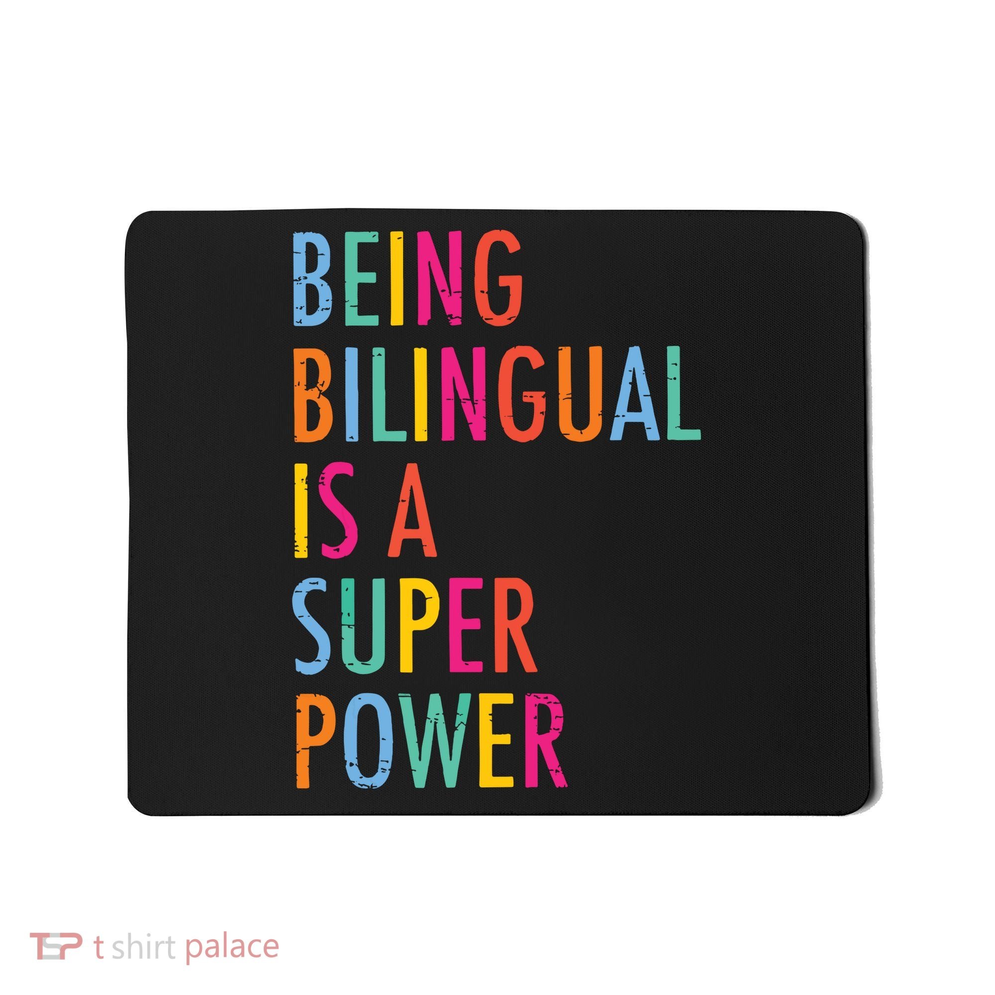 Being Bilingual Is A Super Power Teacher Mousepad