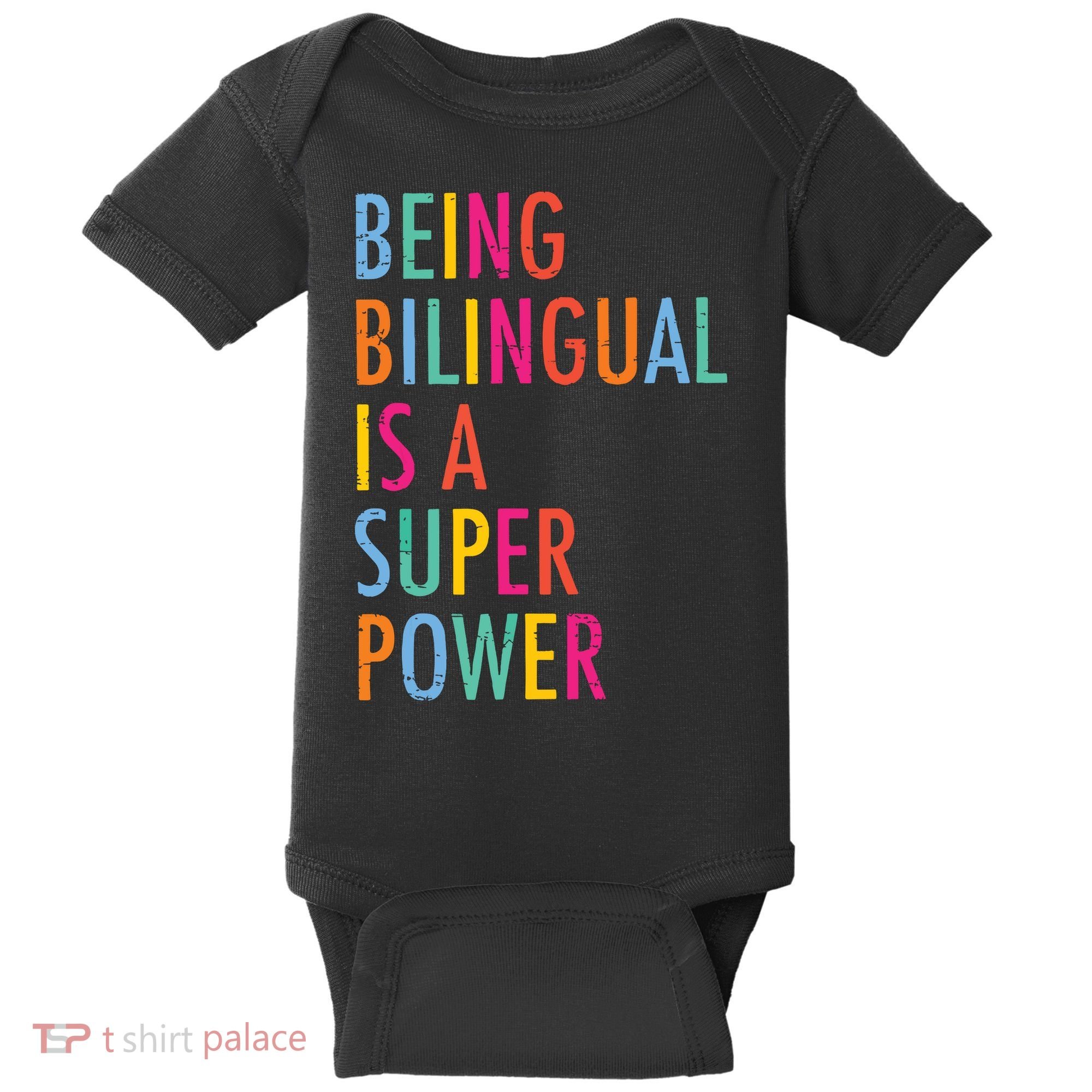 Being Bilingual Is A Super Power Teacher Baby Bodysuit
