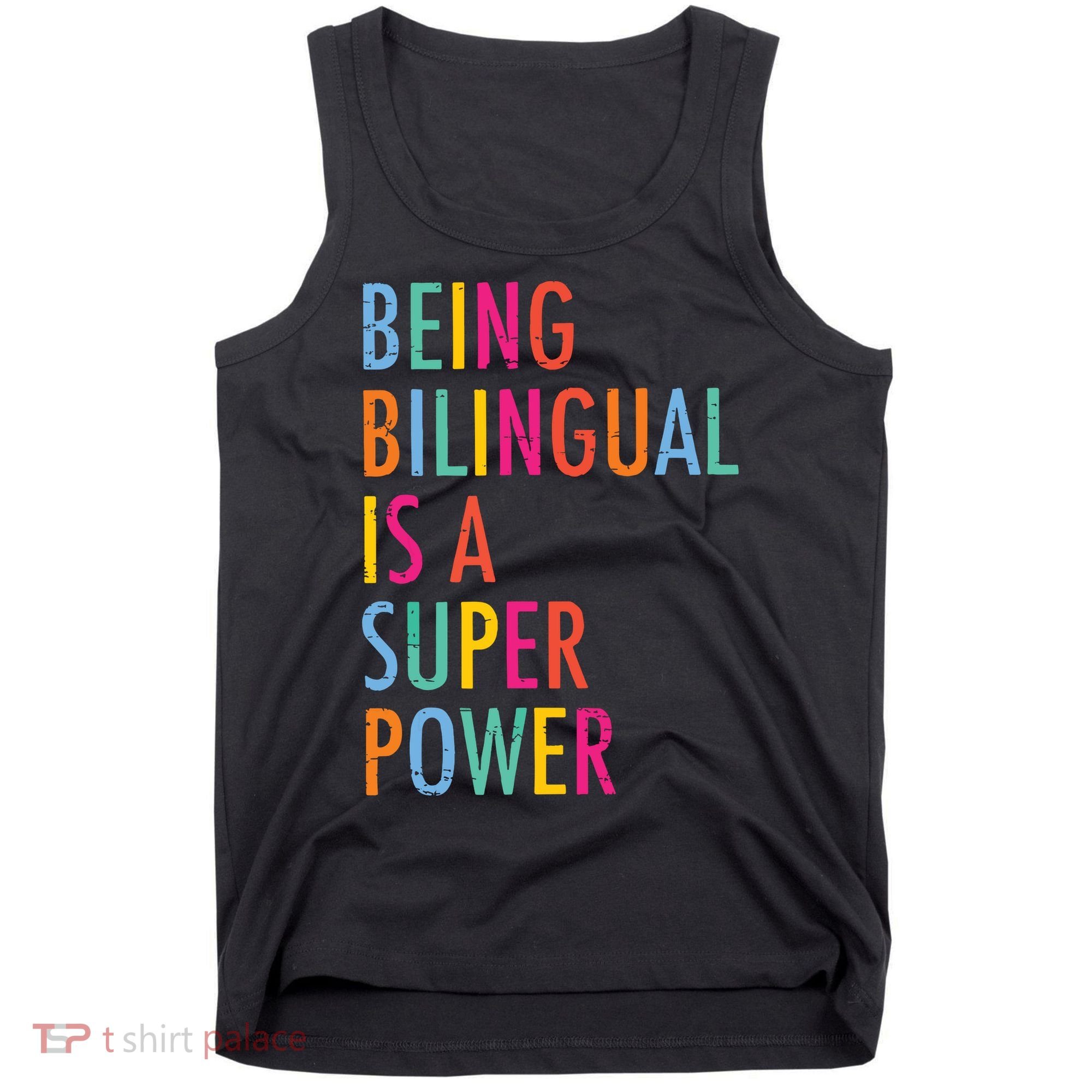 Being Bilingual Is A Super Power Teacher Tank Top