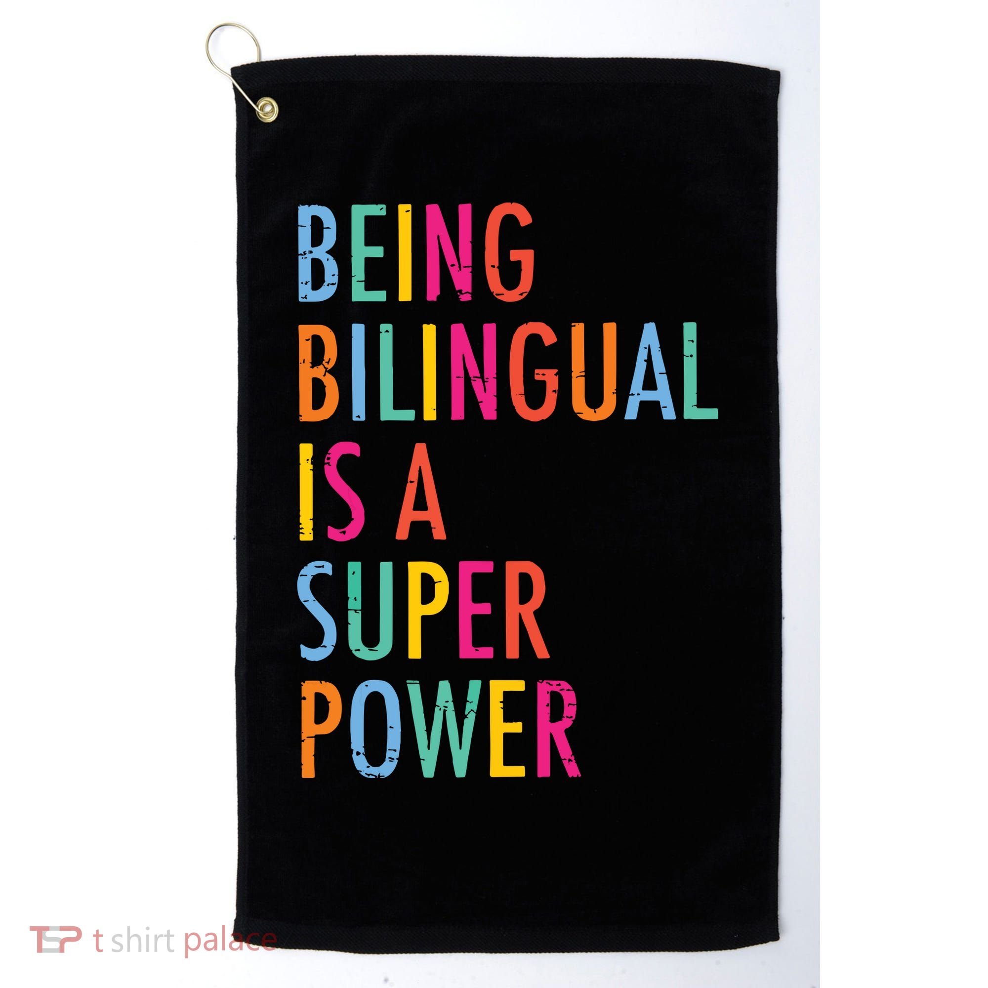 Being Bilingual Is A Super Power Teacher Golf Towel