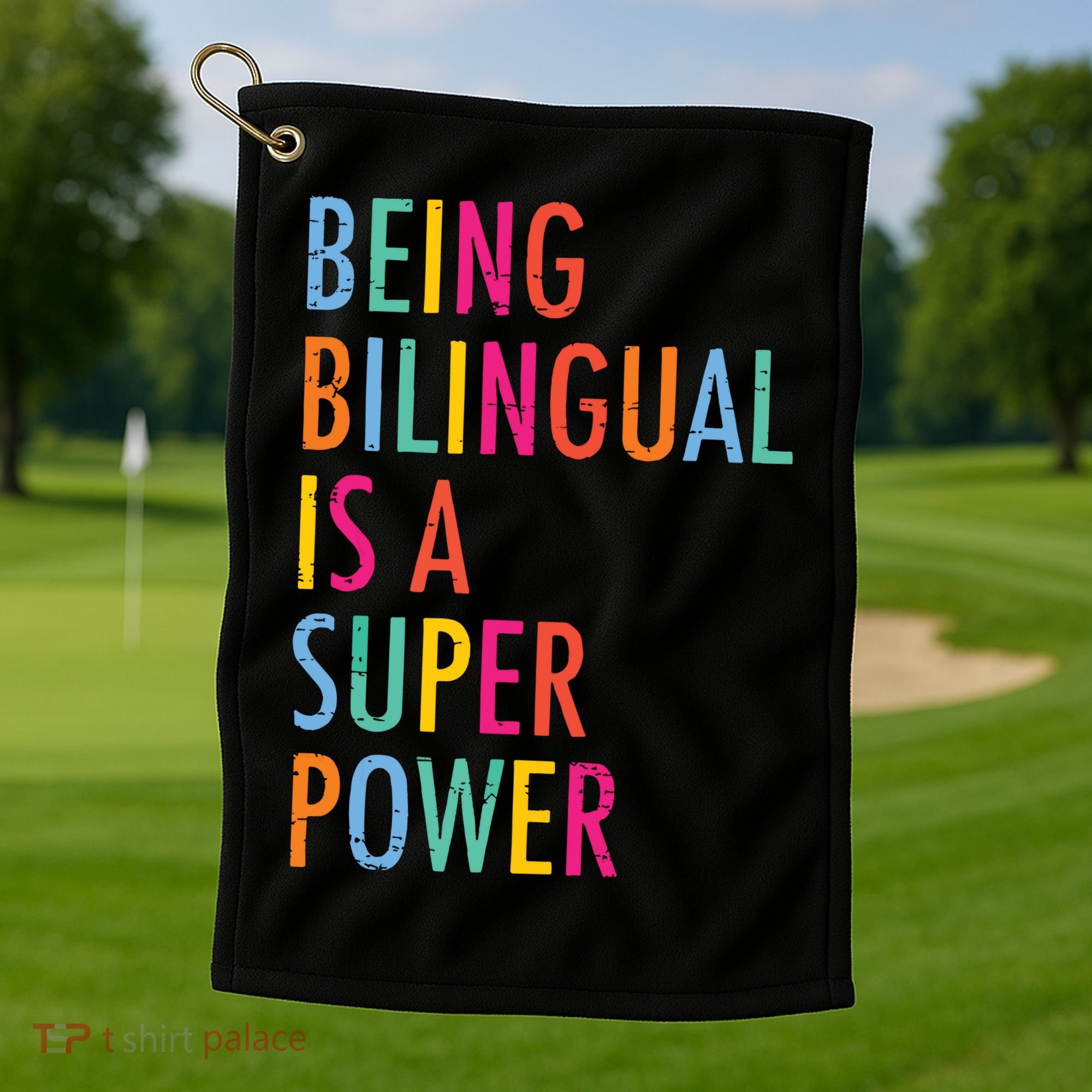 Being Bilingual Is A Super Power Teacher Golf Towel