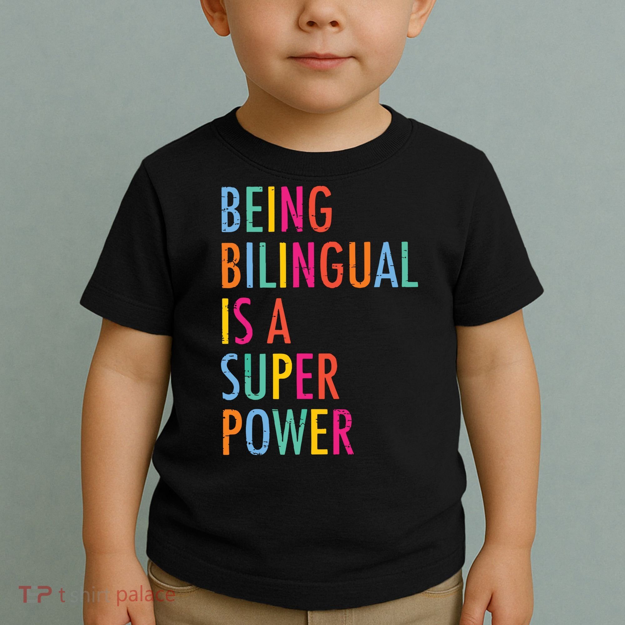Being Bilingual Is A Super Power Teacher Toddler T-Shirt