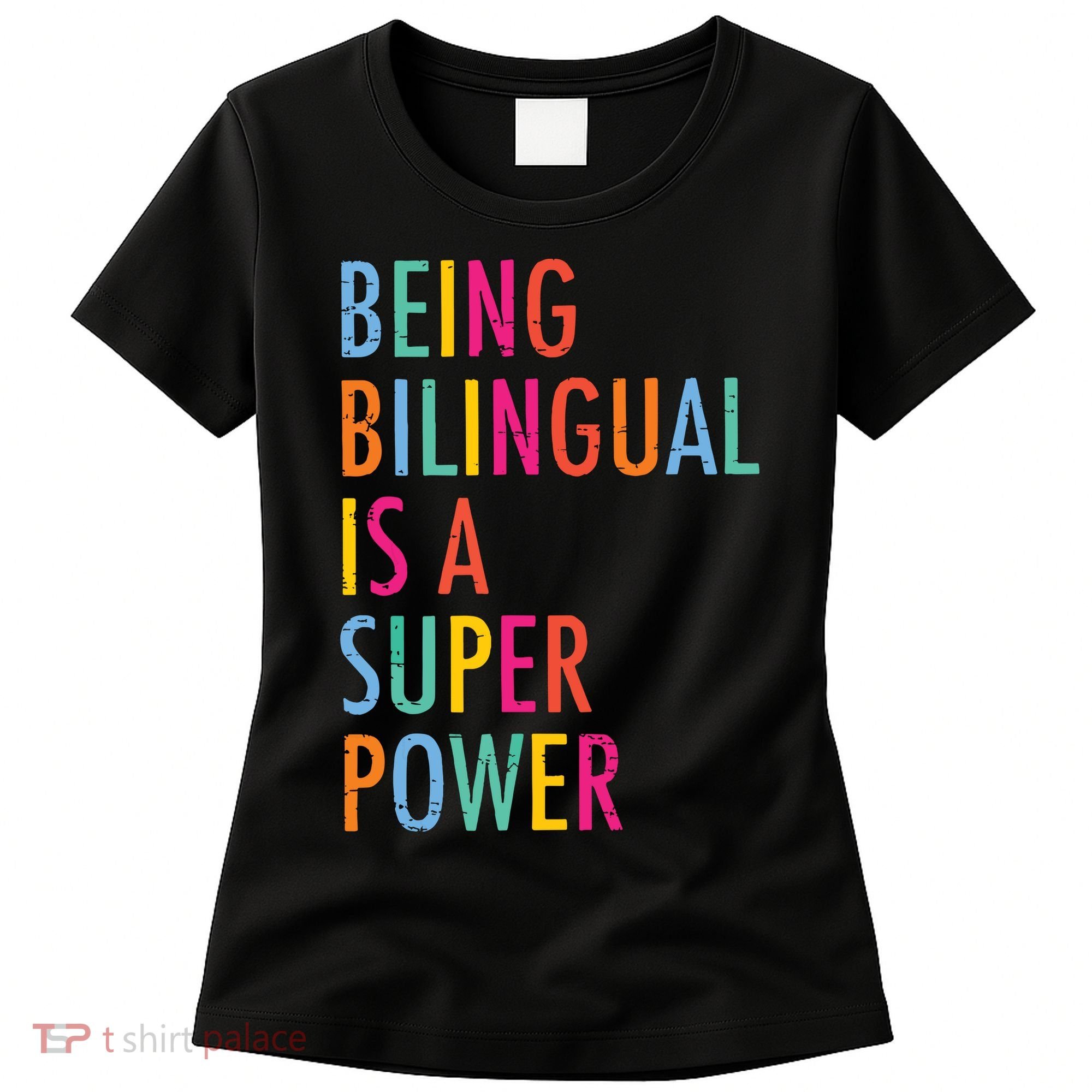 Being Bilingual Is A Super Power Teacher Women's T-Shirt