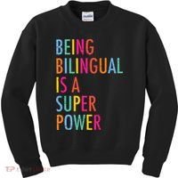 Being Bilingual Is A Super Power Teacher Kids Sweatshirt thumb 0