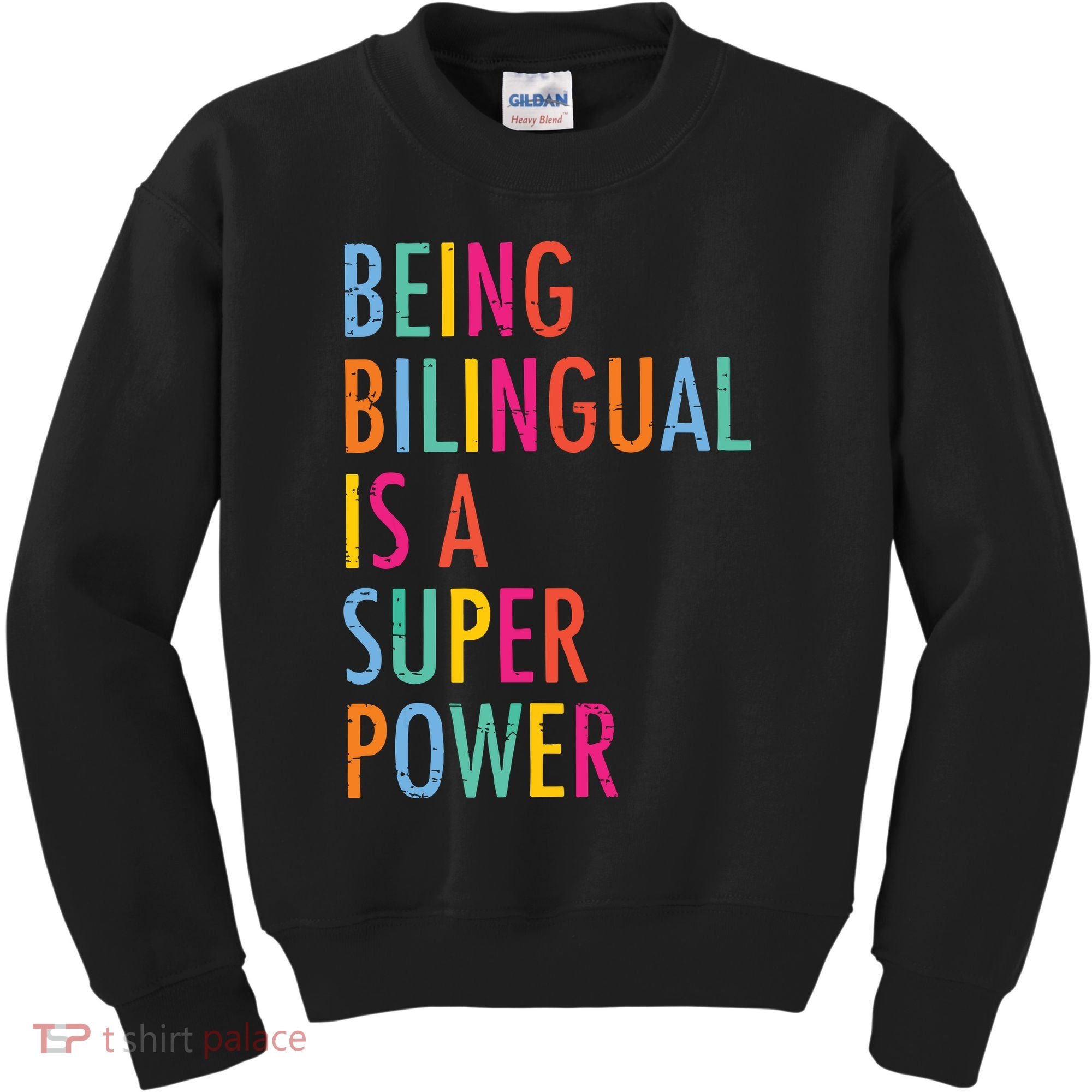 Being Bilingual Is A Super Power Teacher Kids Sweatshirt