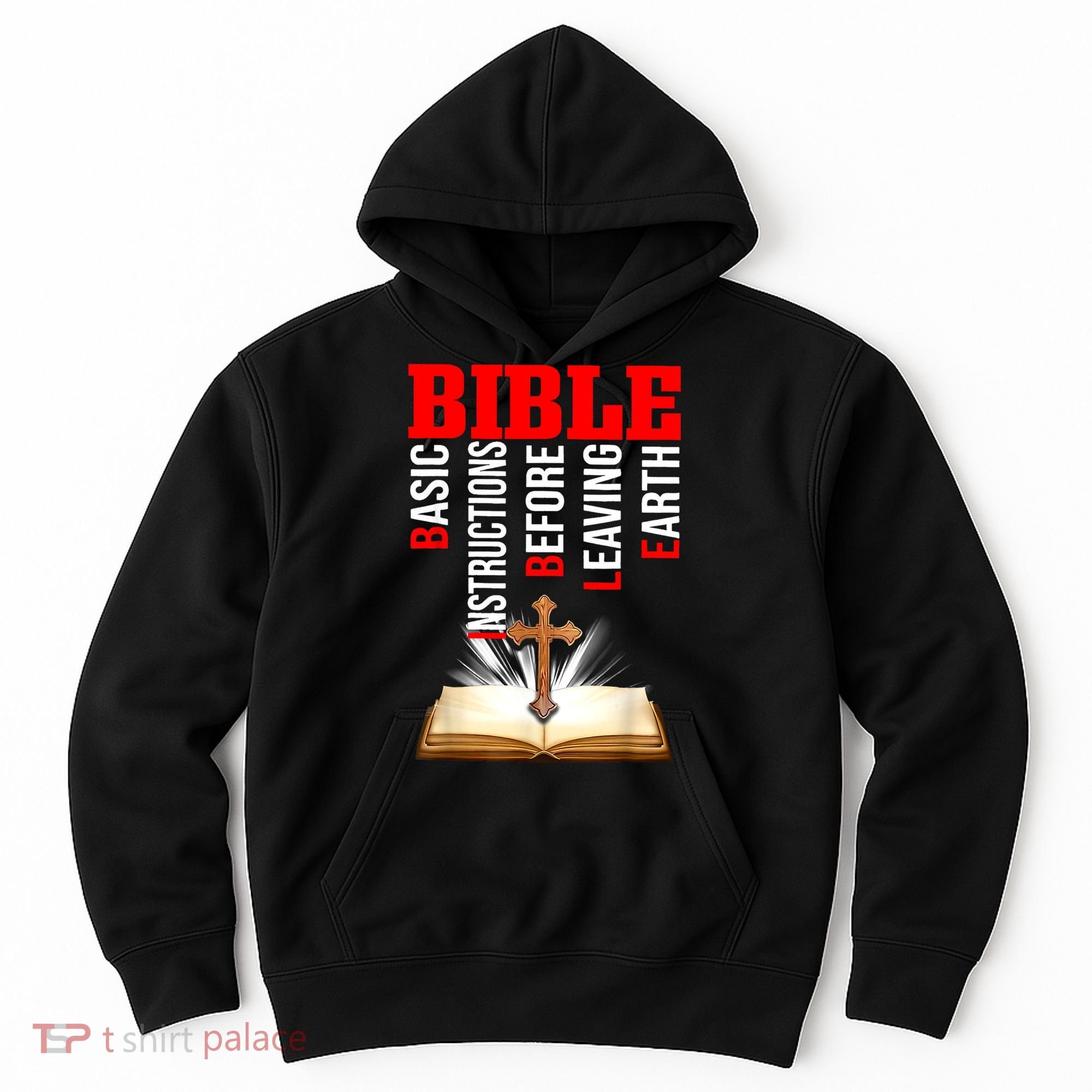 BIBLE Basic Instructions Before Leaving Earth Hoodie