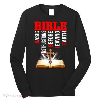 BIBLE Basic Instructions Before Leaving Earth Long Sleeve Shirt