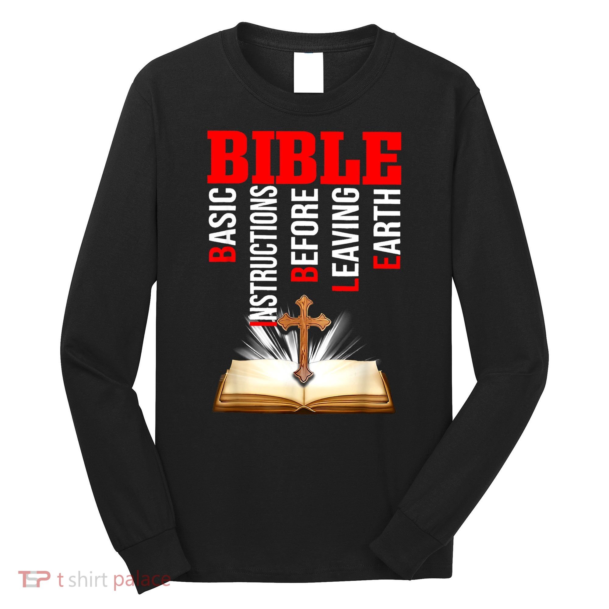 BIBLE Basic Instructions Before Leaving Earth Long Sleeve Shirt