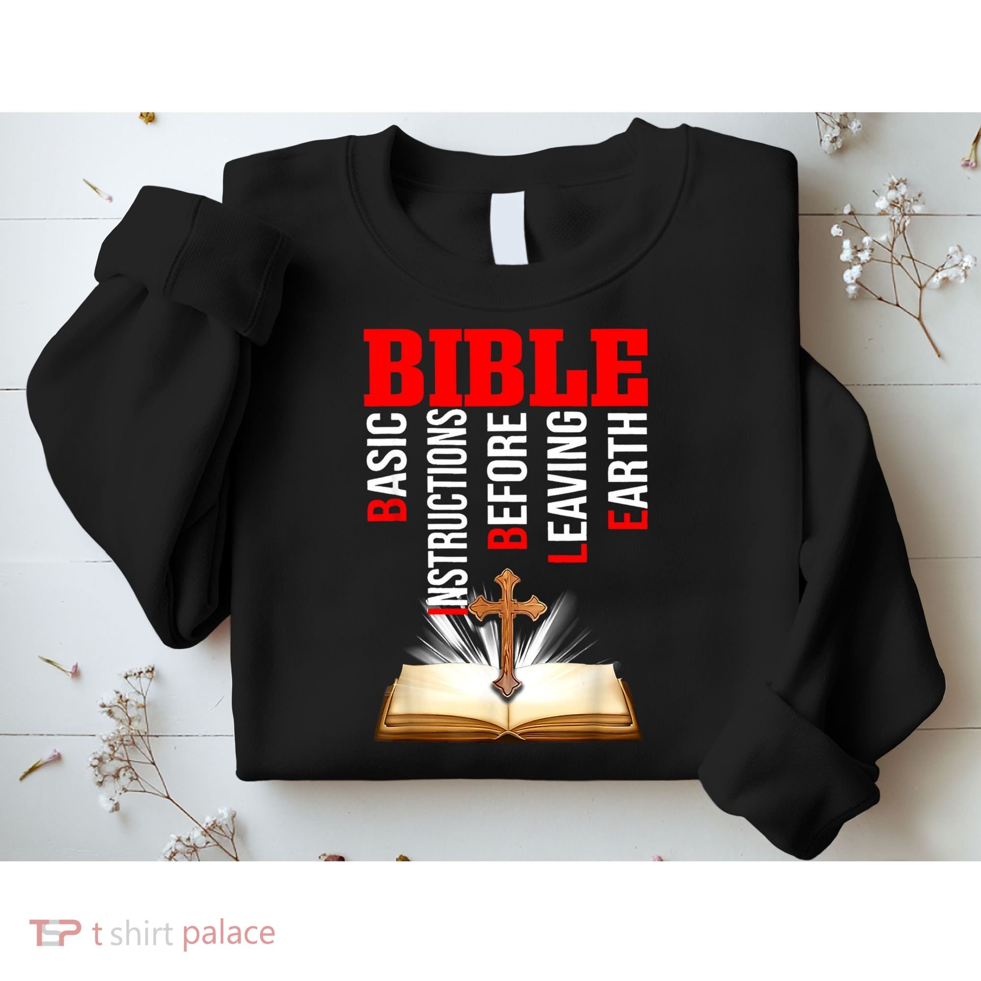 BIBLE Basic Instructions Before Leaving Earth Sweatshirt