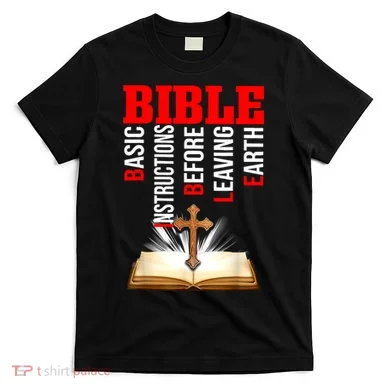 BIBLE Basic Instructions Before Leaving Earth T-Shirt