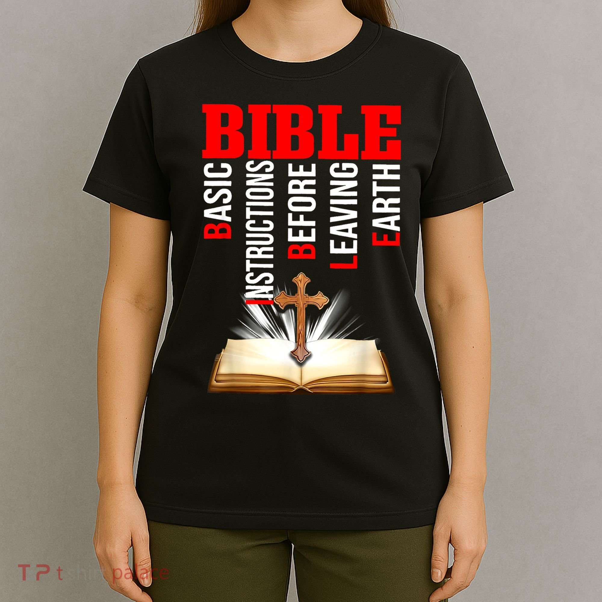 BIBLE Basic Instructions Before Leaving Earth T-Shirt