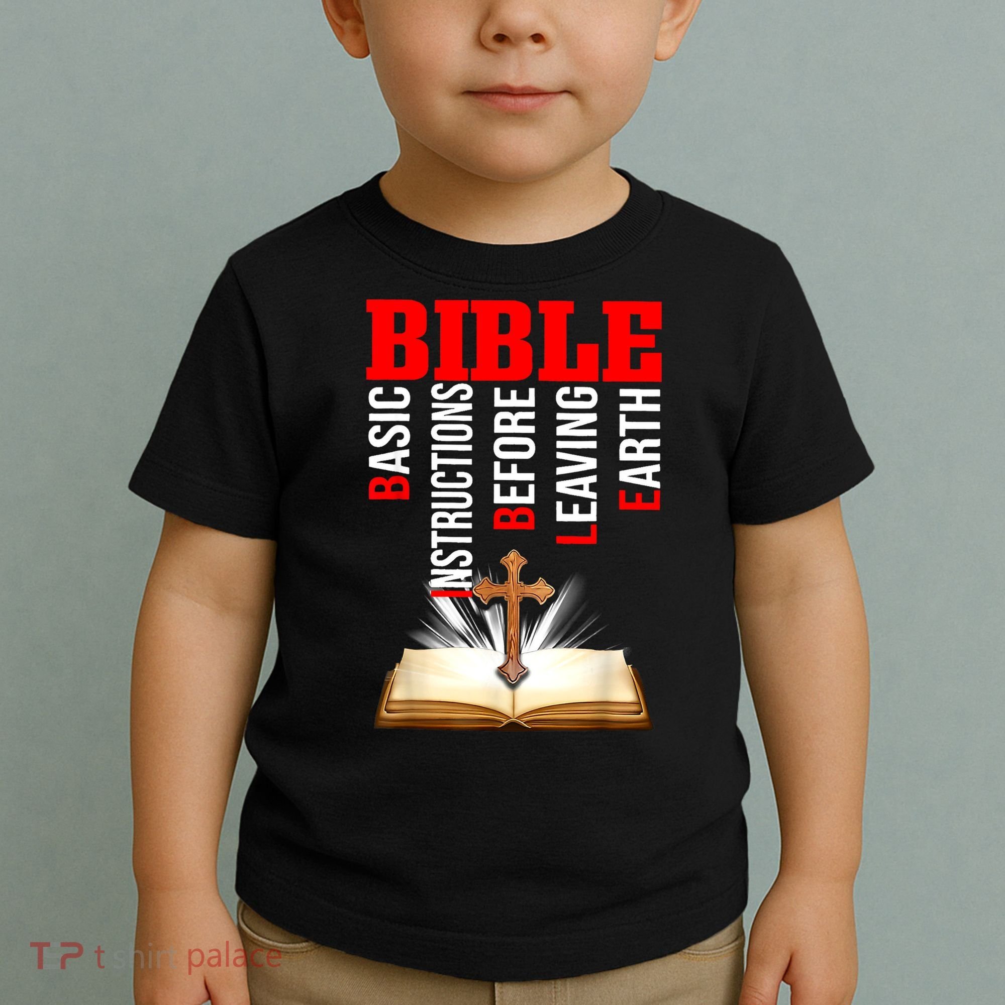 BIBLE Basic Instructions Before Leaving Earth Toddler T-Shirt