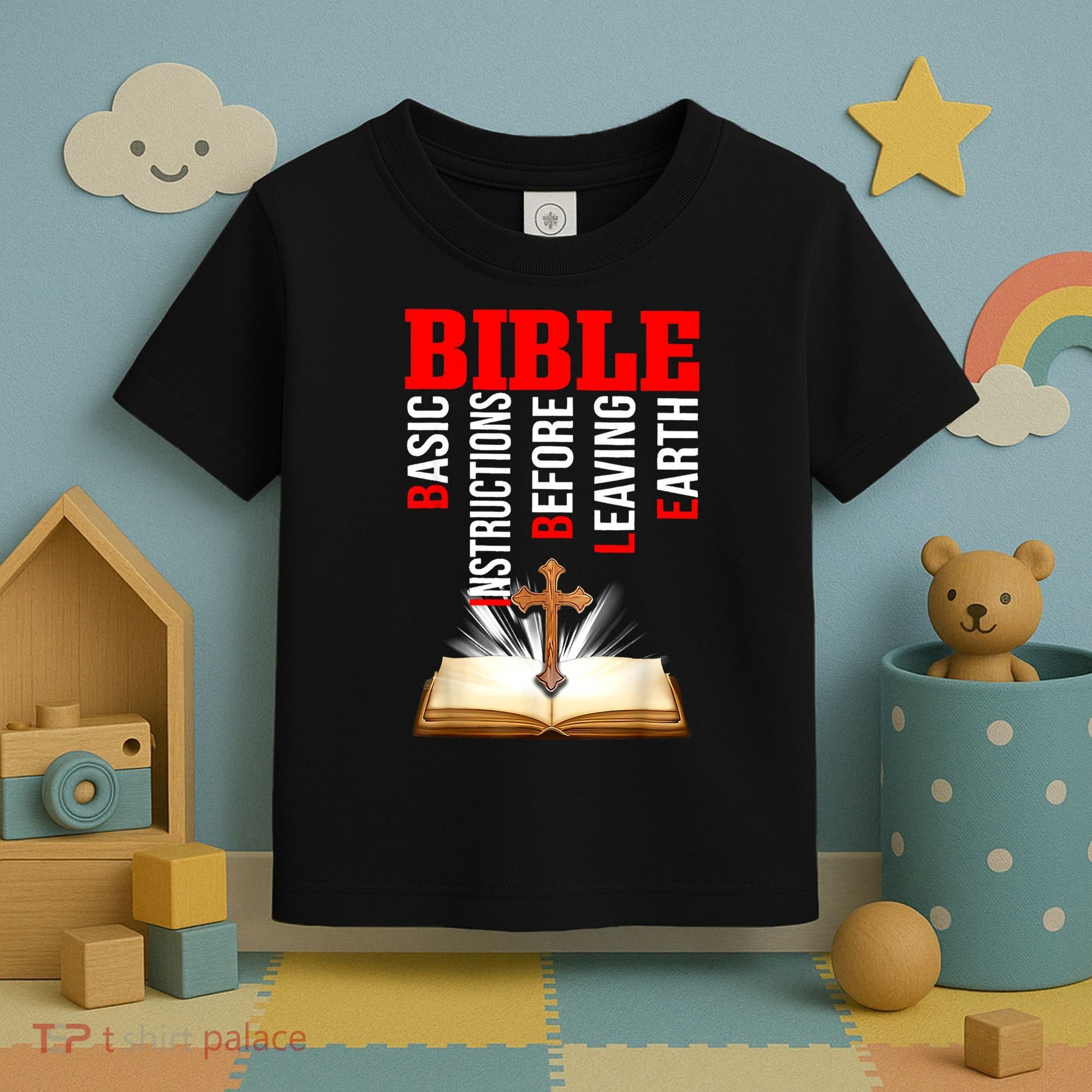 BIBLE Basic Instructions Before Leaving Earth Toddler T-Shirt