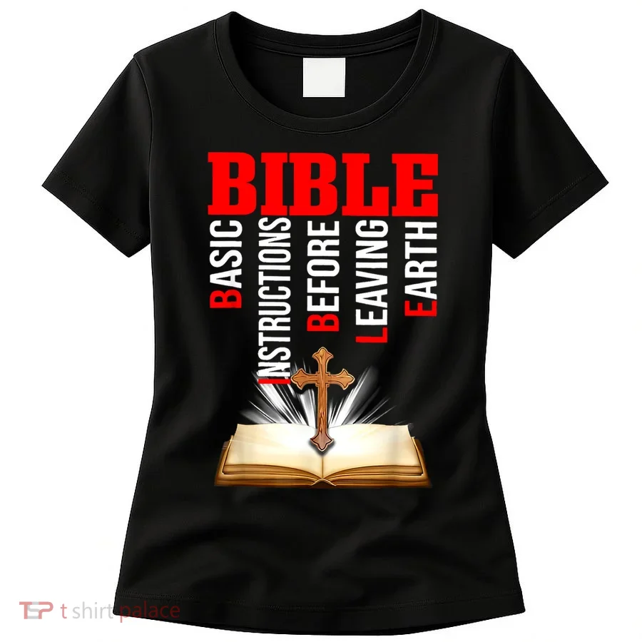 BIBLE Basic Instructions Before Leaving Earth Women's T-Shirt